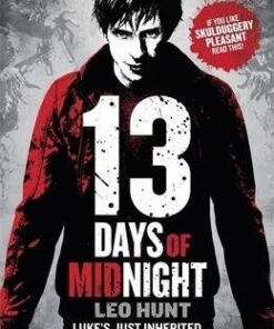Thirteen Days of Midnight: Book 1 - Leo Hunt
