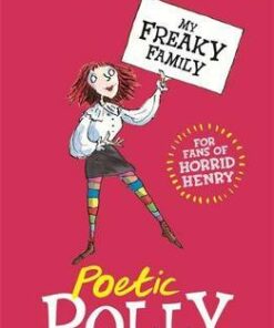 My Freaky Family: Poetic Polly: Book 3 - Laurence Anholt