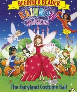 Rainbow Magic Beginner Reader: The Fairyland Costume Ball: Book 5 - Daisy Meadows