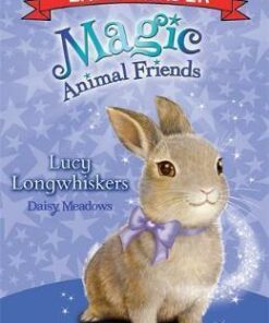 Magic Animal Friends Early Reader: Lucy Longwhiskers: Book 1 - Daisy Meadows