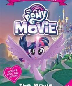 My Little Pony The Movie: Early Reader: The Movie Storybook - My Little Pony