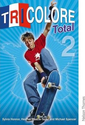 Tricolore Total 2 Student Book - S Honnor