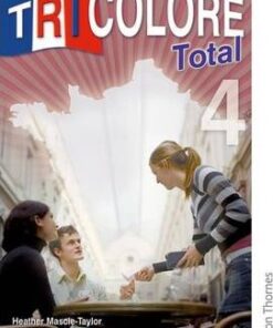 Tricolore Total 4 Student Book - Heather Mascie-Taylor