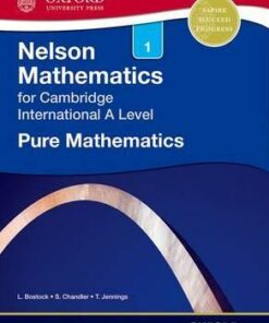 Nelson Pure Mathematics 1 for Cambridge International A Level - Linda Bostock
