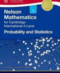 Nelson Probability and Statistics 1 for Cambridge International A Level - Janet Crawshaw