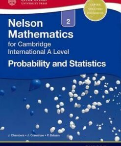 Nelson Probability and Statistics 2 for Cambridge International A Level - Janet Crawshaw