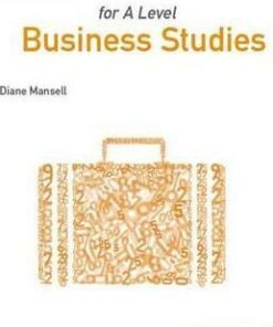 Maths Skills for A Level Business Studies - Diane Mansell
