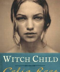 Witch Child - Celia Rees
