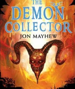 The Demon Collector - Jon Mayhew