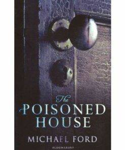 The Poisoned House - Michael Ford
