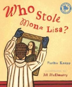 Who Stole Mona Lisa? - Ruthie Knapp