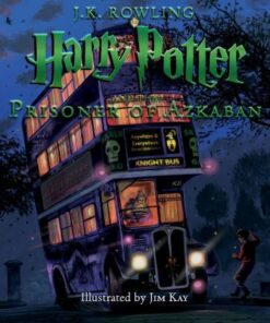 Harry Potter and the Prisoner of Azkaban: Illustrated Edition - J. K. Rowling
