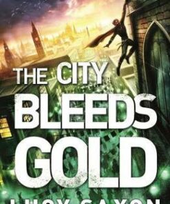 The City Bleeds Gold - Lucy Saxon