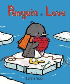 Penguin in Love - Salina Yoon
