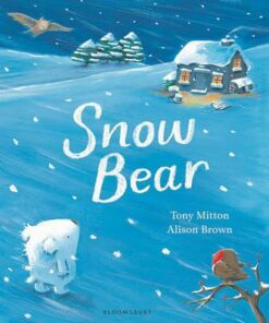 Snow Bear - Tony Mitton