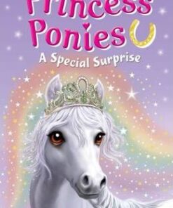 Princess Ponies 7: A Special Surprise - Chloe Ryder