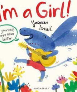 I'm a Girl! - Yasmeen Ismail