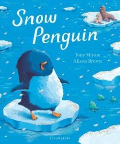 Snow Penguin - Tony Mitton