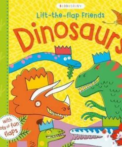Lift-the-flap Friends Dinosaurs - Peter Allen