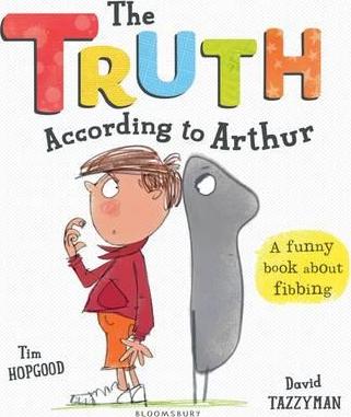 The Truth According to Arthur - Tim Hopgood