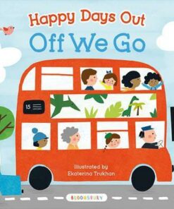 Happy Days Out: Off We Go! - Ekaterina Trukhan