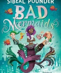 Bad Mermaids - Sibeal Pounder