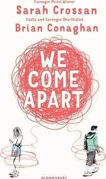 We Come Apart - Sarah Crossan
