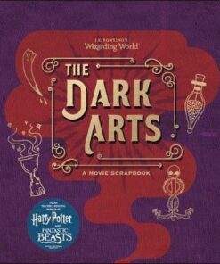 J.K. Rowling's Wizarding World - The Dark Arts: A Movie Scrapbook - Warner Bros.