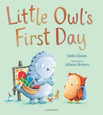 Little Owl's First Day - Debi Gliori