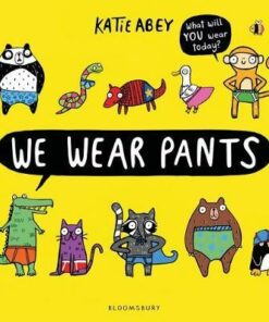 We Wear Pants - Katie Abey