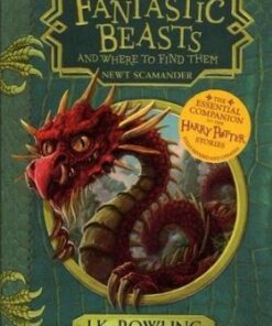 Fantastic Beasts and Where to Find Them: Hogwarts Library Book - J. K. Rowling