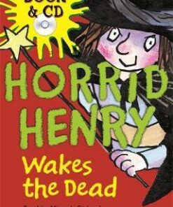 Horrid Henry Wakes The Dead: Book 18 - Francesca Simon