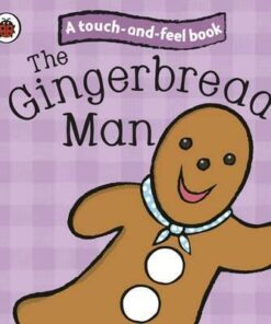 The Gingerbread Man: Ladybird Touch and Feel Fairy Tales - Ronne Randall
