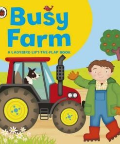 Ladybird lift-the-flap book: Busy Farm - Amanda Archer