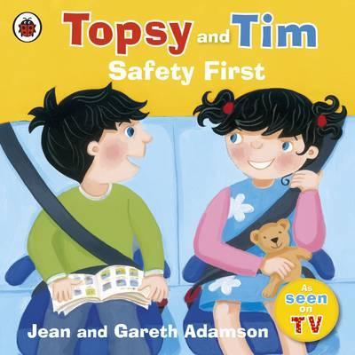 Topsy and Tim: Safety First - Jean Adamson
