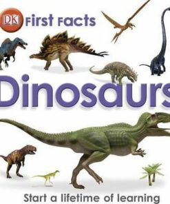 First Facts Dinosaurs - DK