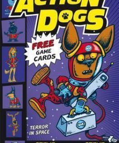 Action Dogs: Terror in Space - Steve Barlow