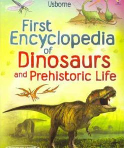 First Encyclopedia of Dinosaurs and Prehistoric Life - Sam Taplin