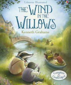 Usborne Illustrated Originals: Wind in the Willows - Kenneth Grahame