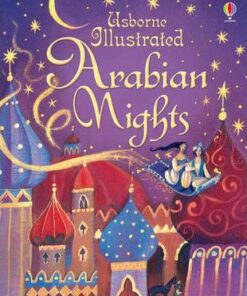 Illustrated Arabian Nights - Anna Milbourne