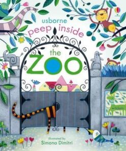 Peep Inside the Zoo - Anna Milbourne
