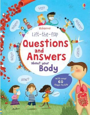 Lift the Flap Questions and Answers about your Body - Katie Daynes