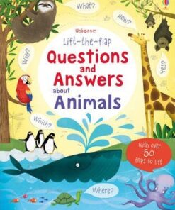 Lift-the-flap Questions and Answers About Animals - Katie Daynes