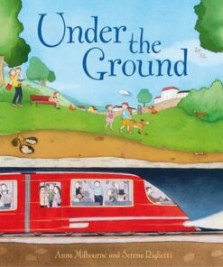 Under the Ground - Anna Milbourne