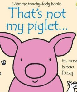 That's Not My Piglet - Fiona Watt