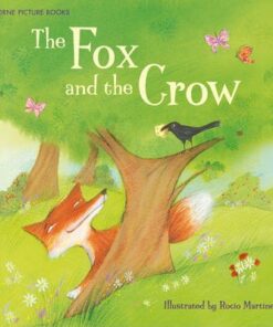 The Fox and the Crow - Rosie Dickins