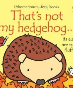 That's Not My Hedgehog - Fiona Watt
