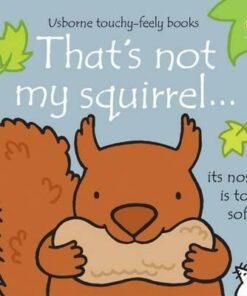 That's Not My Squirrel - Fiona Watt
