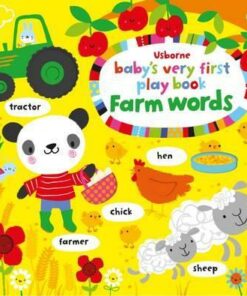 Baby's Very First Play Book Farm Words - Fiona Watt