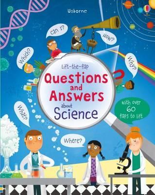 Lift-The-Flap Questions and Answers about Science - Katie Daynes